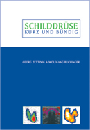 Schilddrüse - kurz und bündig, G. Zettinig & W. Buchinger